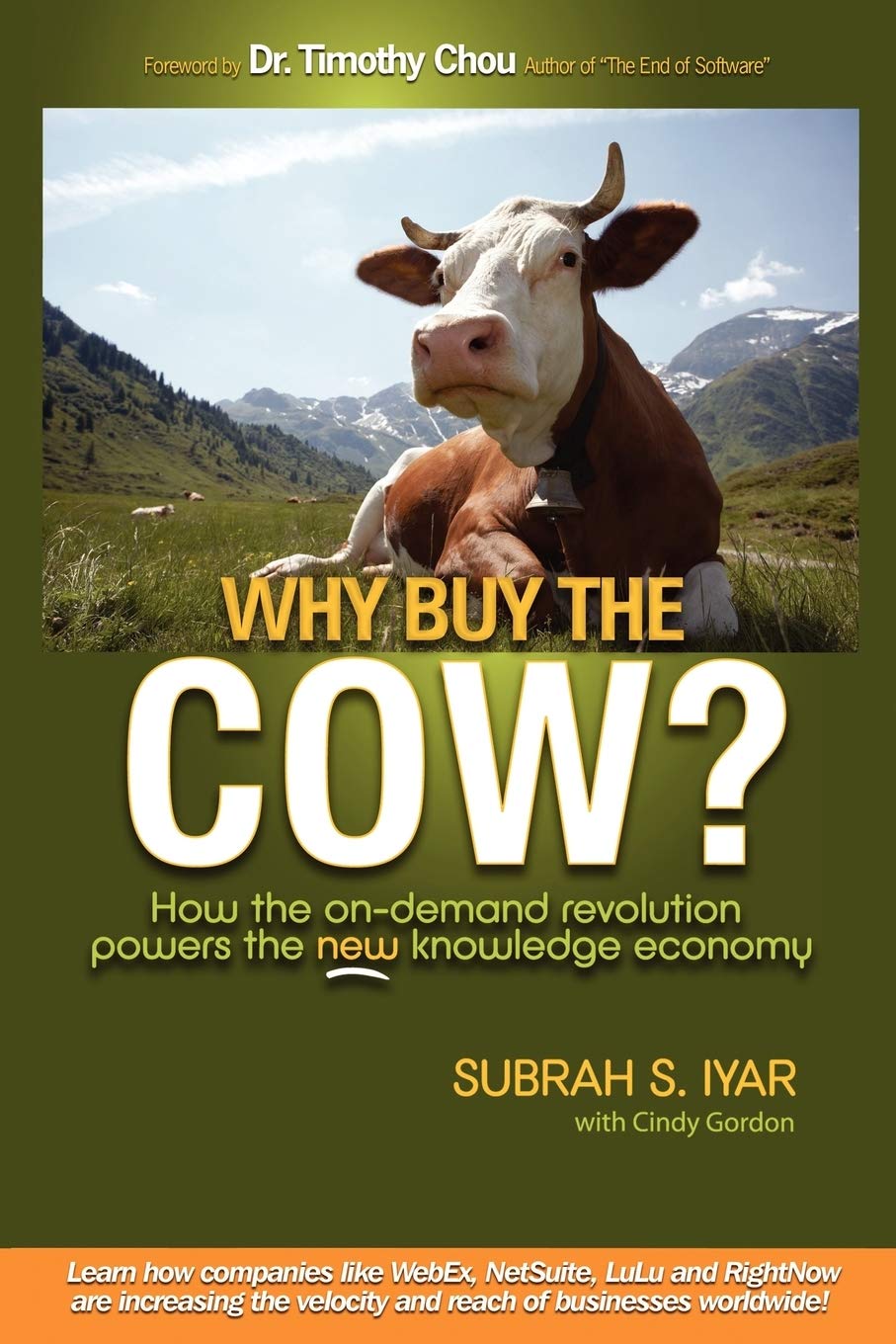 Why Buy the Cow by Subrah S. Ivar and Cindy Gordon